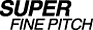 SuperFinePitch